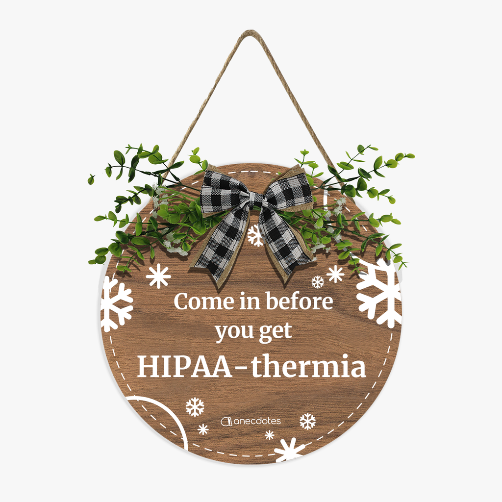 Come in before you get HIPAA-thermia